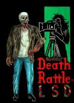 Watch Death Rattle LSD Freemovieswatch