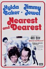 Watch Nearest and Dearest Freemovieswatch