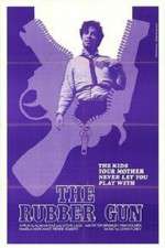 Watch The Rubber Gun Freemovieswatch