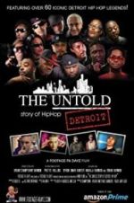 Watch The Untold Story of Detroit Hip Hop Freemovieswatch