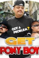 Watch Get Pony Boy Freemovieswatch