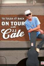 Watch To Tulsa and Back On Tour with JJ Cale Freemovieswatch