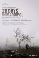 Watch 20 Days in Mariupol Freemovieswatch