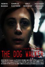 Watch The Dog Walker Freemovieswatch