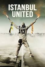 Watch Istanbul United Freemovieswatch