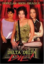 Watch Delta Delta Die! Freemovieswatch