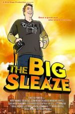 Watch The Big Sleaze Freemovieswatch