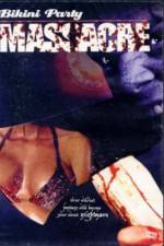Watch Bikini Party Massacre Freemovieswatch