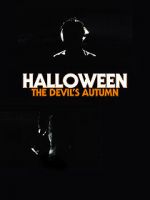 Watch Halloween: The Devil\'s Autumn Freemovieswatch