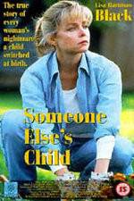 Watch Someone Else's Child Freemovieswatch