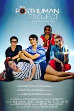 Watch The Posthuman Project Freemovieswatch