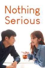 Watch Nothing Serious Freemovieswatch
