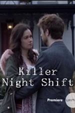 Watch Killer Night Shift Freemovieswatch