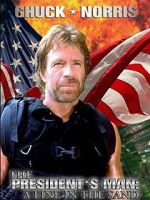 Watch The President\'s Man: A Line in the Sand Freemovieswatch