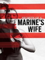 Watch Secrets of a Marine\'s Wife Freemovieswatch