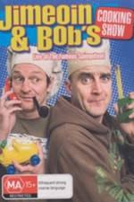 Watch Jimeoin and Bobs Cooking Show Freemovieswatch