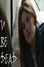 Watch U Be Dead Freemovieswatch