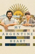Watch My Argentine Heart Freemovieswatch
