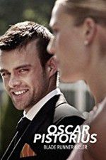 Watch Oscar Pistorius: Blade Runner Killer Freemovieswatch