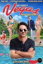 Watch Mac Daddy\'s Vegas Adventure Freemovieswatch