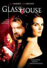 Watch Glass House: The Good Mother Freemovieswatch