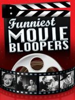Watch Funniest Movie Bloopers Freemovieswatch