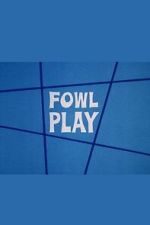 Watch Fowl Play Freemovieswatch