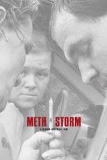 Watch Meth Storm Freemovieswatch
