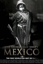 Watch The Storm That Swept Mexico Freemovieswatch