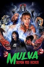 Watch Mulva: Demon Ass Kicker Freemovieswatch