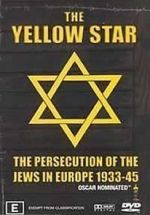 Watch The Yellow Star: The Persecution of the Jews in Europe - 1933-1945 Freemovieswatch