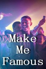 Watch Make Me Famous Freemovieswatch