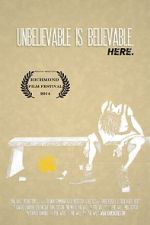 Watch Unbelievable Is Believable Here Freemovieswatch