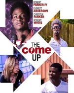 Watch The Come Up Freemovieswatch