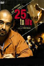 Watch 25 To Life Freemovieswatch