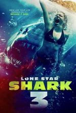 Watch Lone Star Shark 3 Freemovieswatch