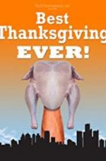 Watch Best Thanksgiving Ever Freemovieswatch