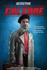 Watch Detective Calzone Freemovieswatch