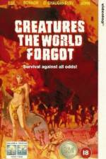 Watch Creatures the World Forgot Freemovieswatch