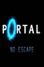 Watch Portal No Escape Freemovieswatch