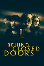 Watch Behind Closed Doors Freemovieswatch
