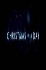 Watch Christmas in a Day Freemovieswatch