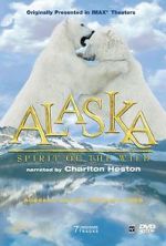 Watch Alaska: Spirit of the Wild Freemovieswatch