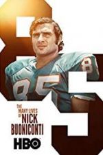 Watch The Many Lives of Nick Buoniconti Freemovieswatch