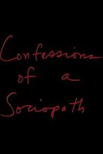 Watch Confessions of a Sociopath Freemovieswatch