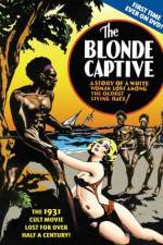 Watch The Blonde Captive Freemovieswatch