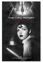 Watch The A.R.K. Report Freemovieswatch