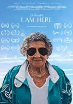 Watch I Am Here Freemovieswatch