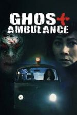 Watch Ghost Ambulance Freemovieswatch