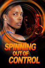 Watch Spinning Out of Control Freemovieswatch